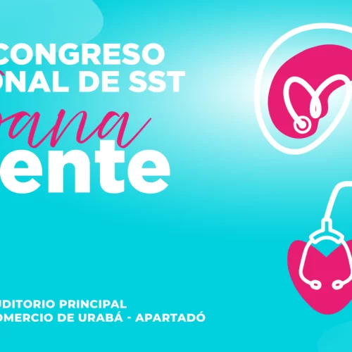 Experiencias y conclusiones del XIV Congreso Regional de SST «Sana-Mente»